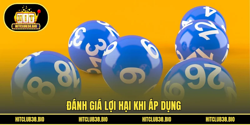 Đánh giá lợi hại khi áp dụng