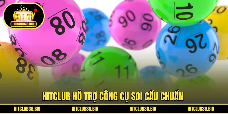HITCLUB hỗ trợ công cụ soi cầu chuẩn