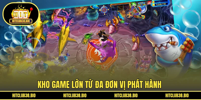 Kho game lớn từ đa đơn vị phát hành