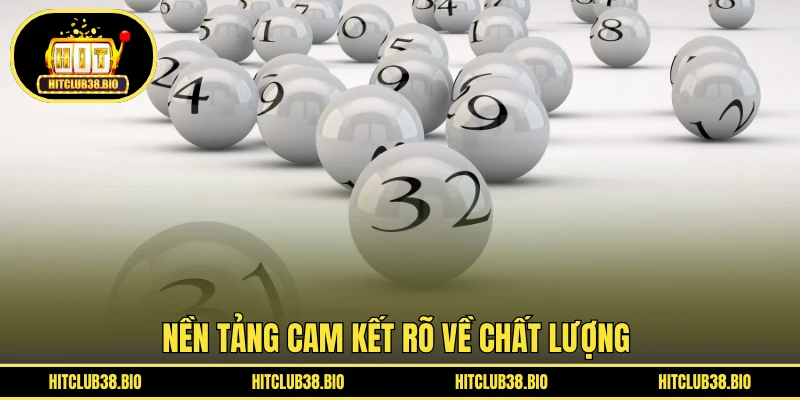 Nền tảng cam kết rõ về chất lượng